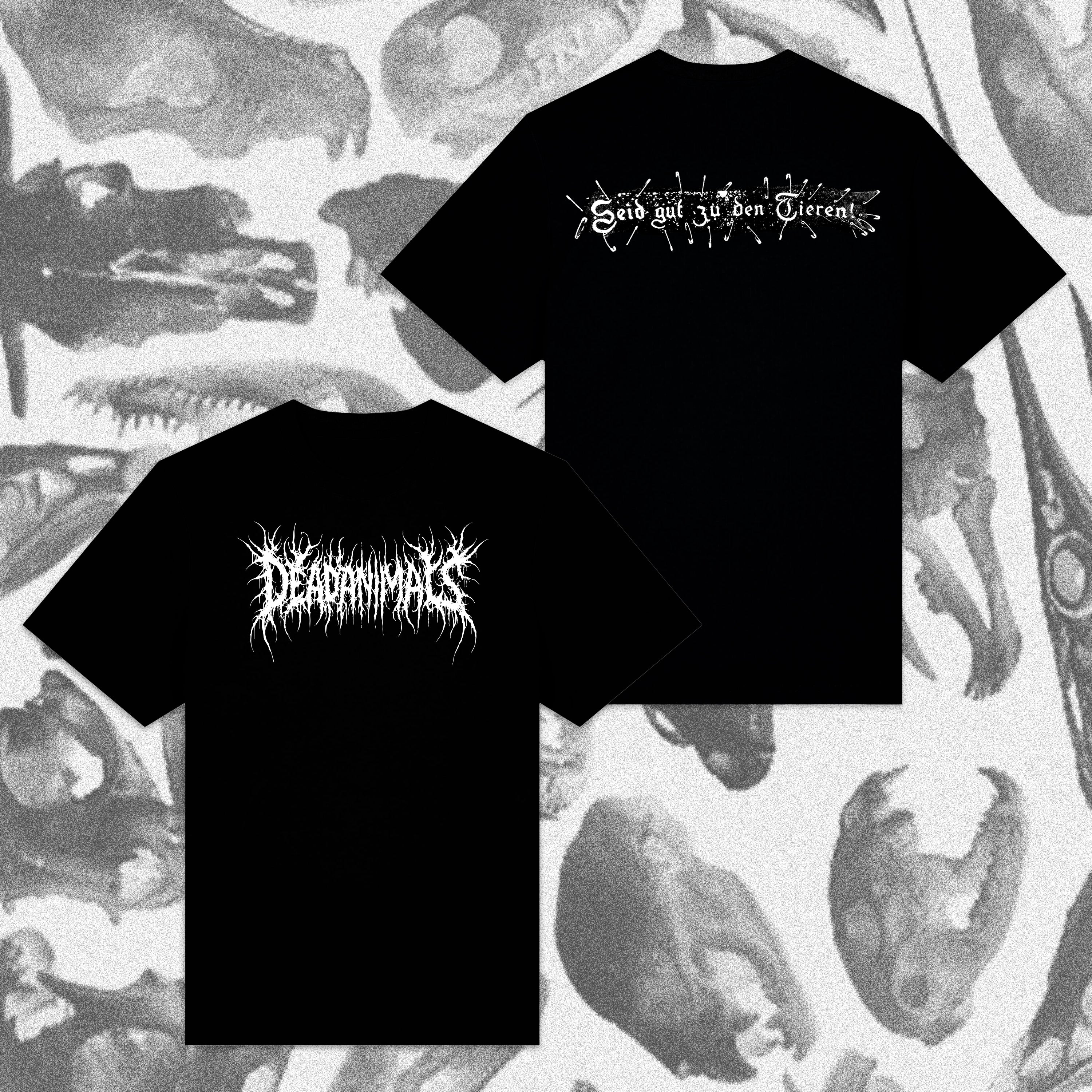 Dead Animals T-Shirt "Seid gut zu den Tieren"